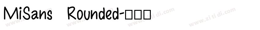 MiSans Rounded字体转换